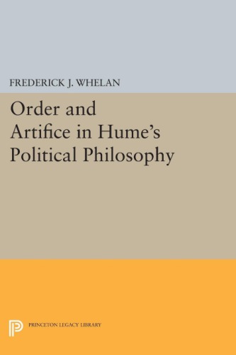 Order and Artifice in Hume’s Political Philosophy