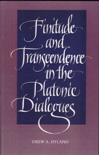 Finitude and Transcendence in the Platonic Dialogues