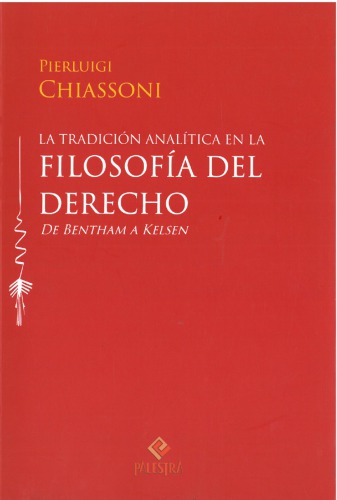 La tradición analítica analítica en la filosofía del derecho. De Bentham a Kelsen