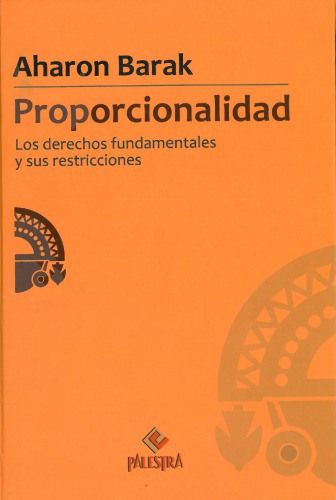 Proporcionalidad: Los derechos fundamentales y sus restricciones