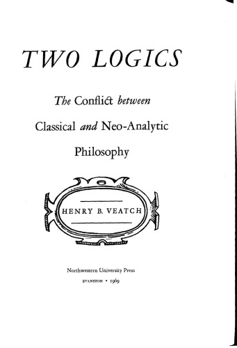 Two Logics: The Conflict between Classical and Neo-Analytic Philosophy