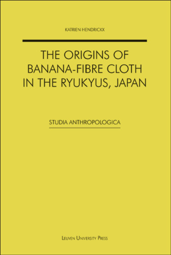The origins of banana-fibre cloth in the Ryukyus, Japan