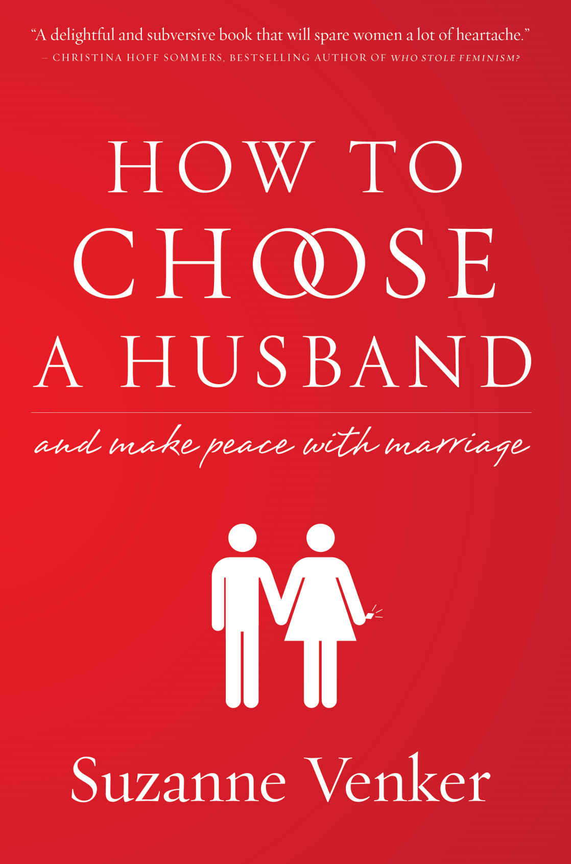 How to Choose a Husband: And Make Peace With Marriage