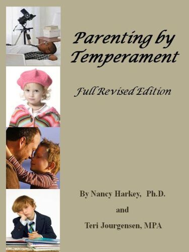 Parenting by Temperament:  Full Revised Edition