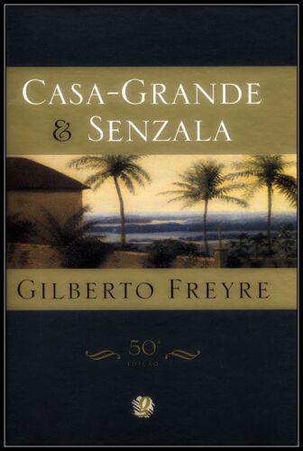 Casa-Grande e Senzala
