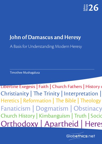 John of Damascus and Heresy: A Basis for Understanding Modern Heresy