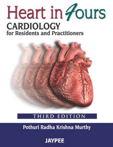 Heart in fours CARDIOLOGY for Residents and Practitioners