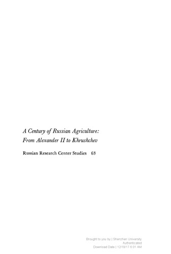 A Century of Russian Agriculture: From Alexander II to Khruschev