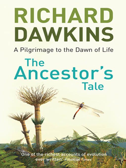 The Ancestor’s Tale: A Pilgrimage to the Dawn of Life