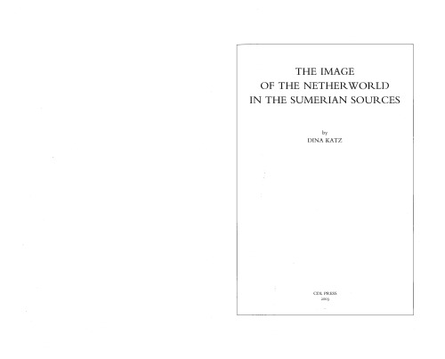 The Image of the Netherworld in the Sumerian Sources