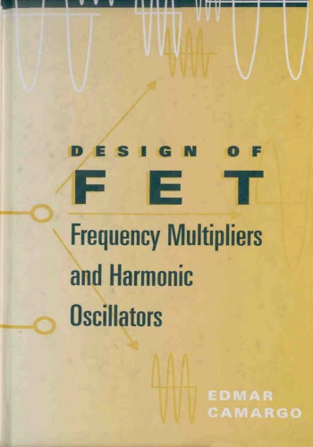 Design of FET Frequency Multipliers and Harmonic Oscillators