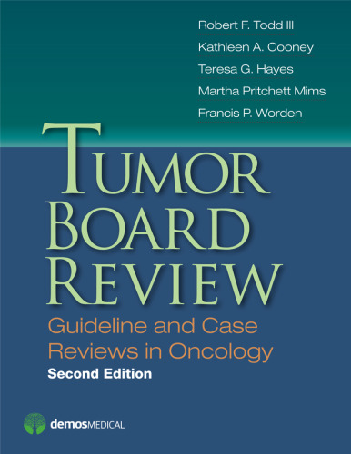 Tumor Board Review: Guideline and Case Reviews in Oncology