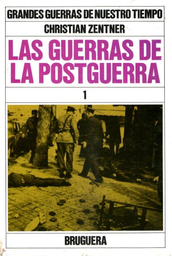 Las Guerras de La Postguerra parte 1