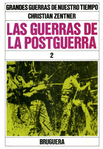 Las Guerras de La Postguerra parte 2
