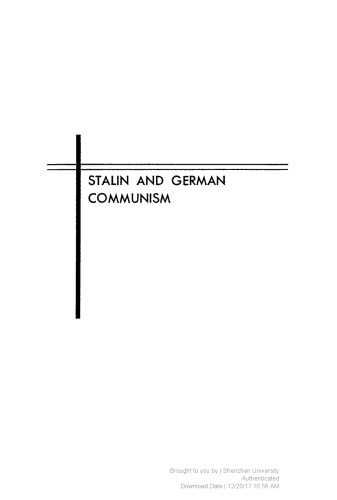 Stalin and German Communism: A Study in the Origins of the State Party