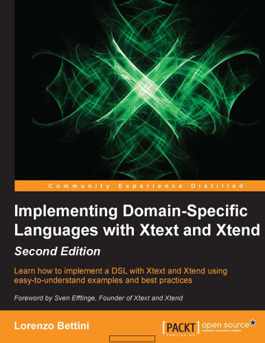 Implementing Domain Specific Languages with Xtext and Xtend