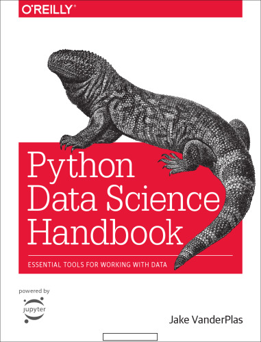 Python Data Science Handbook: Essential Tools for Working with Data