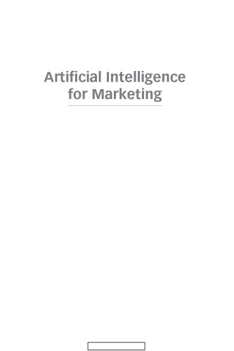 Artificial Intelligence for Marketing: Practical Applications