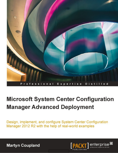 Microsoft System Center Configuration Manager Advanced Deployment