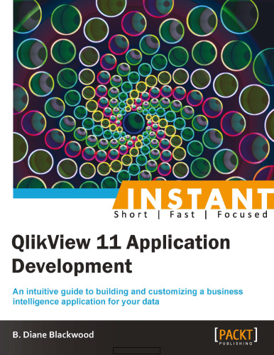 Instant QlikView 11 Application Development