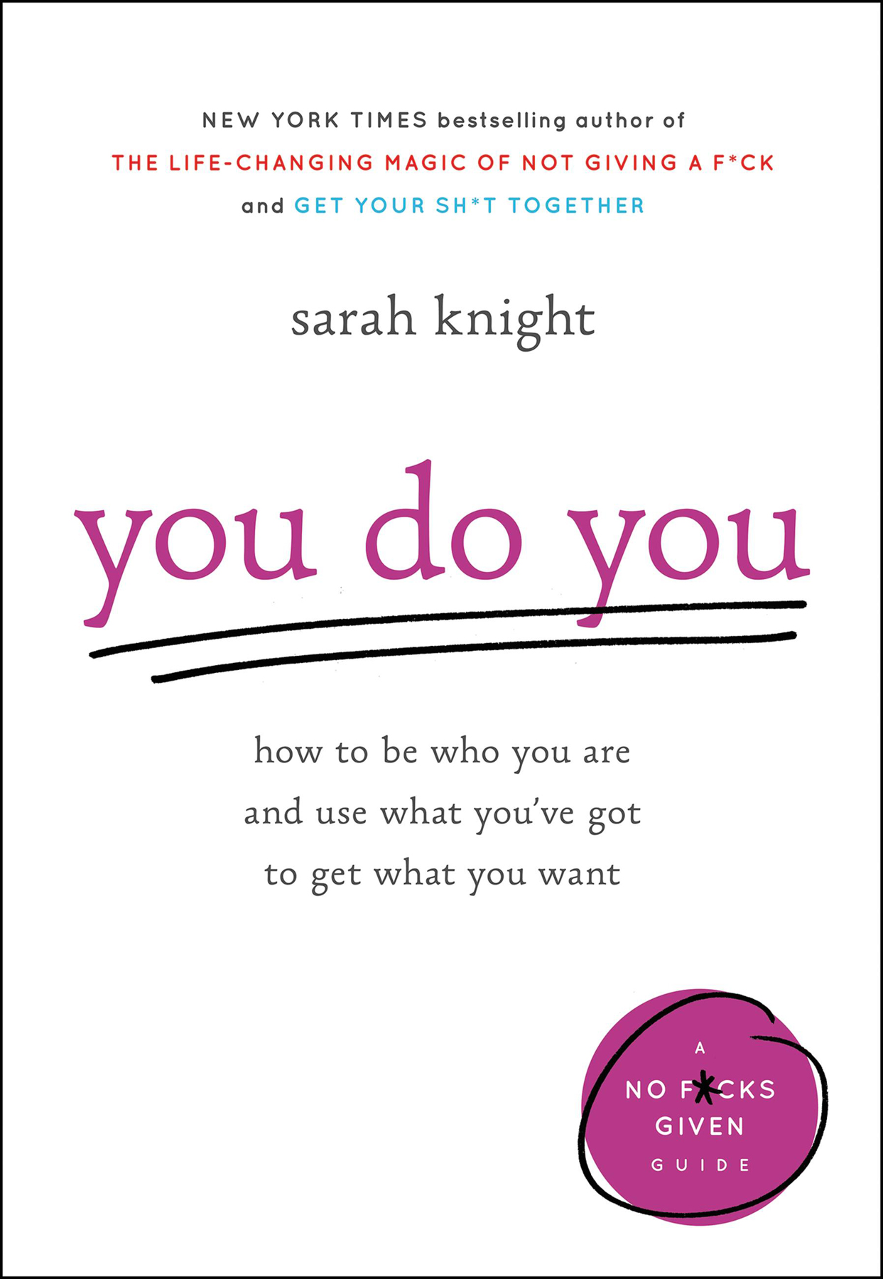 You do you : how to be who you are and use what you’ve got to get what you want