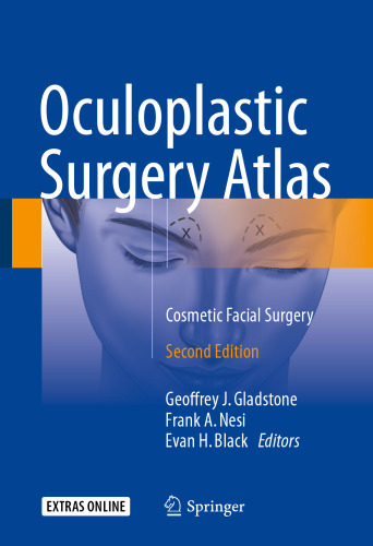 Oculoplastic Surgery Atlas: Cosmetic Facial Surgery