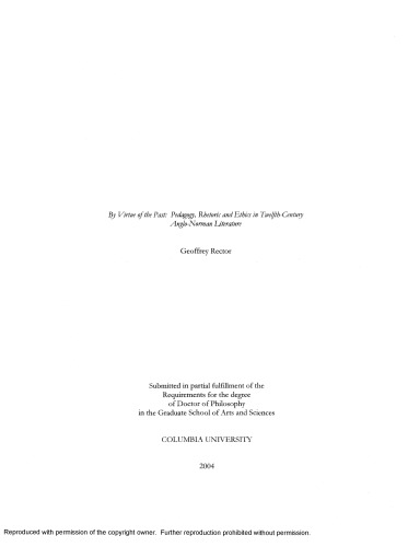 By virtue of the past : pedagogy, rhetoric and ethics in twelfth-century Anglo-Norman literature