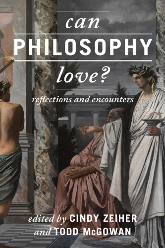 Can Philosophy Love?: Reflections and Encounters