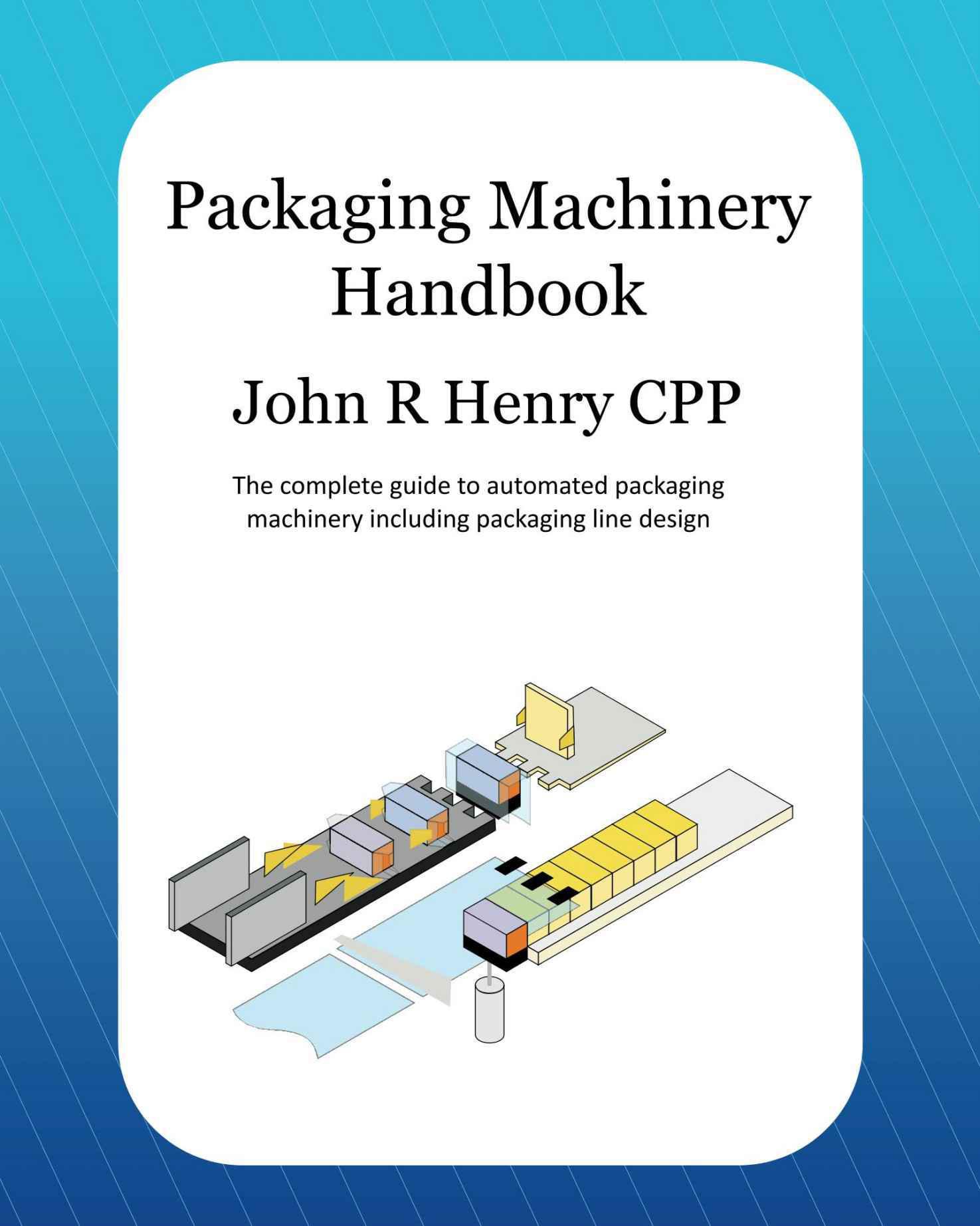 Packaging Machinery Handbook