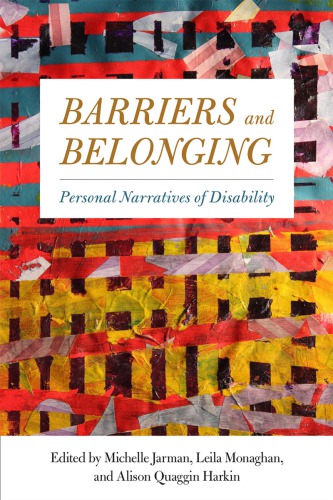 Barriers and Belonging : Personal Narratives of Disability