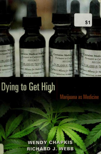 Dying to Get High: Marijuana as Medicine