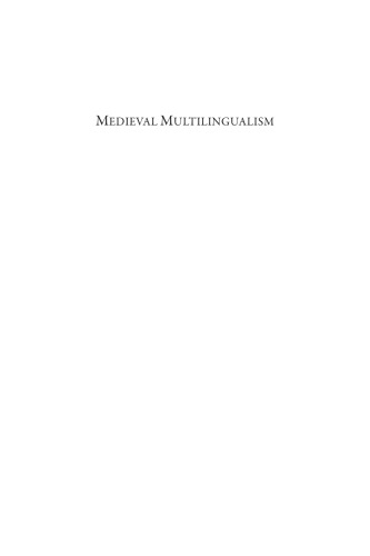 Medieval Multilingualism: The Francophone World and its Neighbours