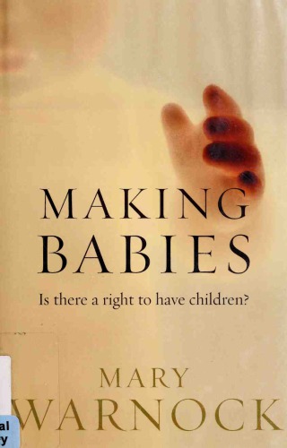 Making Babies : Is There a Right to Have Children?