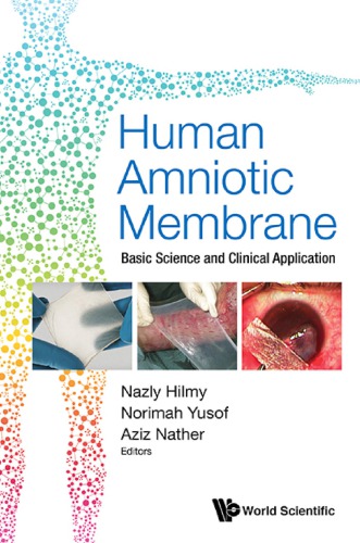 Human amniotic membrane : basic science and clinical application