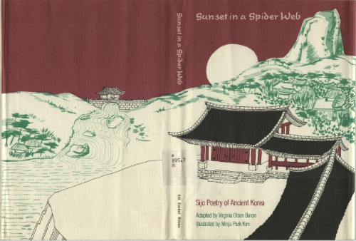 Sunset in a Spider Web: Sijo Poetry of Ancient Korea