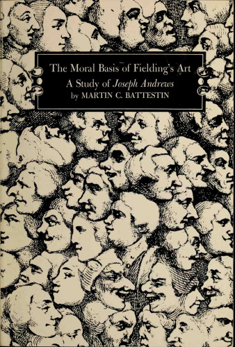 The Moral Basis of Fielding’s Art: A Study of Joseph Andrews