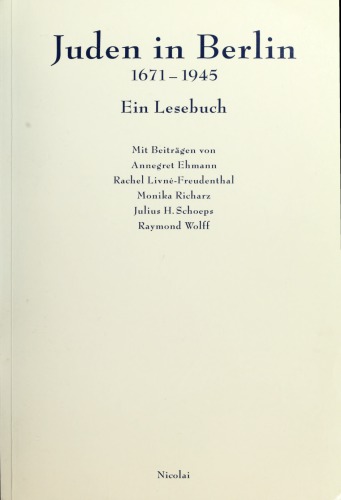Juden in Berlin 1671-1945. Ein Lesebuch