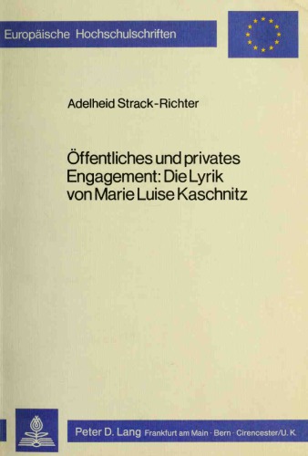 Öffentliches und privates Engagement. Die Lyrik von Marie Luise Kaschnitz