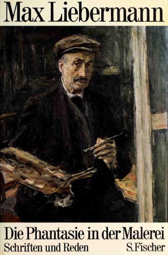 Die Phantasie in der Malerei. Schriften und Reden