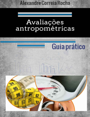 Avaliações antropométricas: Guia prático