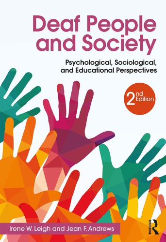 Deaf People and Society : Psychological, Sociological and Educational Perspectives