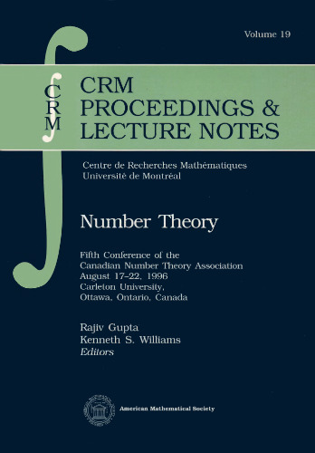 Number Theory: Fifth Conference of the Canadian Number Theory Association August 17-22, 1996 Carleton University, Ottawa, Ontario, Canada