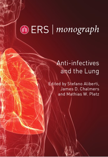 Anti-infectives and the Lung