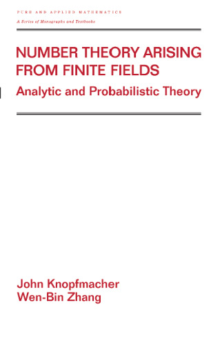Number Theory Arising From Finite Fields: Analytic And Probabilistic Theory