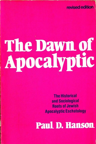 The Dawn of the Apocalyptic  (Revised edition)