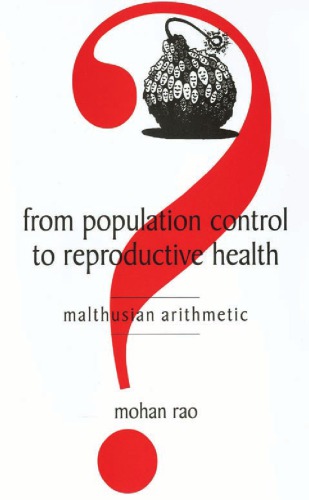From Population Control To Reproductive Health : Malthusian Arithmetic