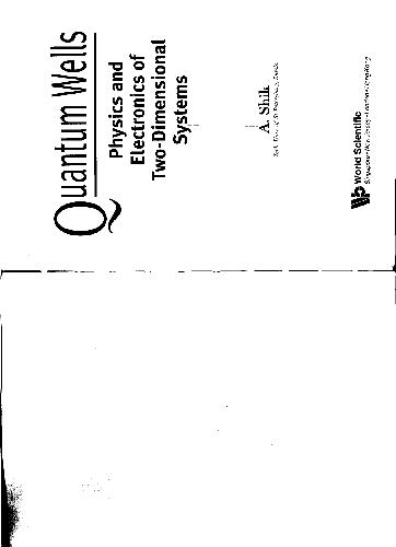 Quantum wells, physics and electronics of two-dymentional systems