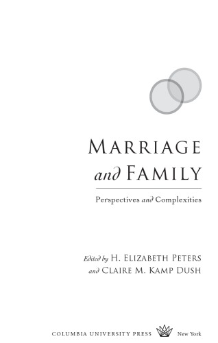 Marriage and Family: Perspectives and Complexities