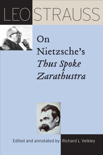 Leo Strauss on Nietzsche’s Thus Spoke Zarathustra