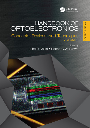Handbook of Optoelectronics, Vol. 1: Concepts, Devices, and Techniques
